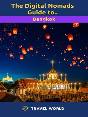 cover image of The Digital Nomads Guide to Bangkok